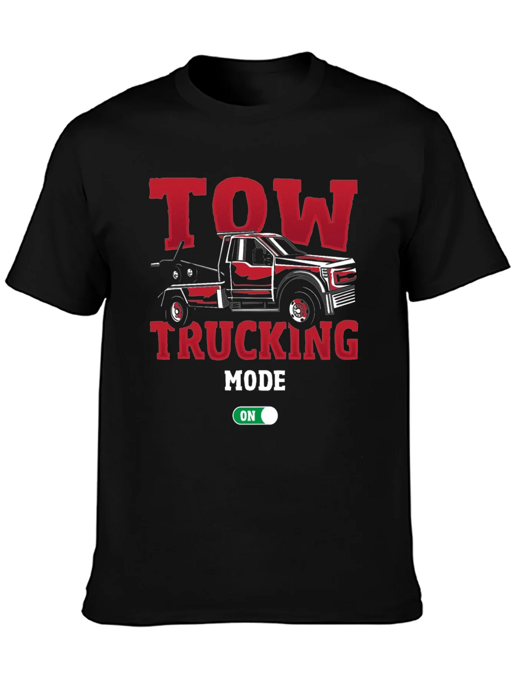 Tow Trucking Mode On T-Shirt product image 6