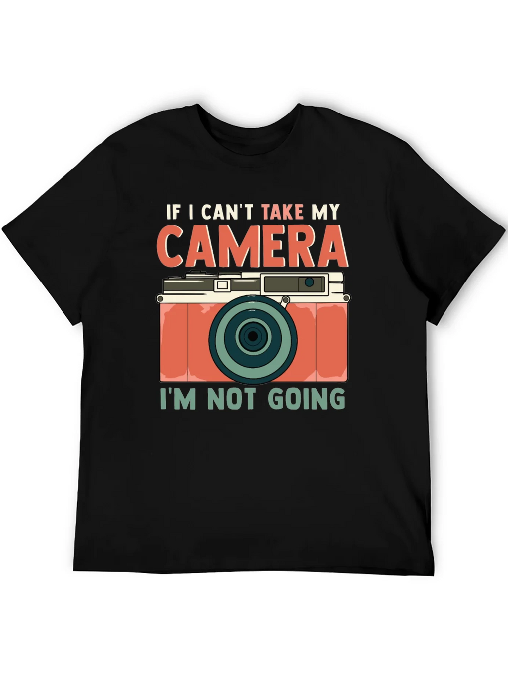 Camera Lover T-Shirt - If I Cant Take My product image 8