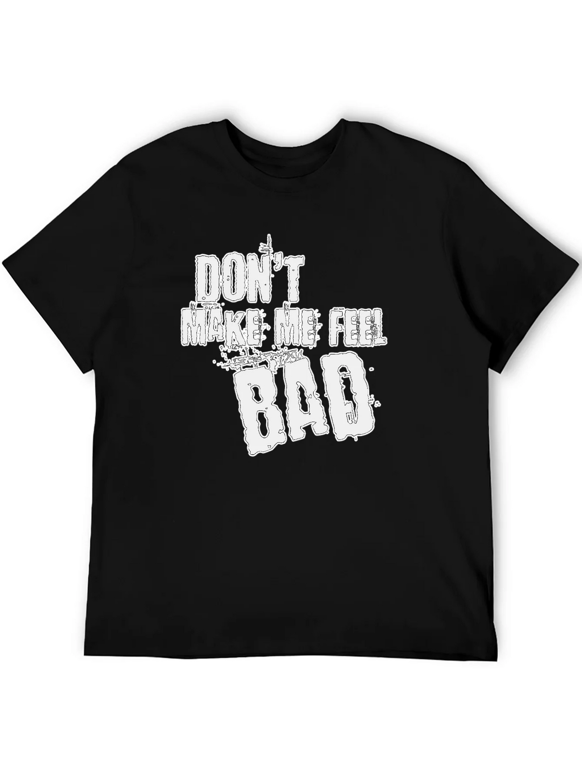 Dont Make Me Feel Bad Graphic Tee - Soft Cotton Blend product image 8