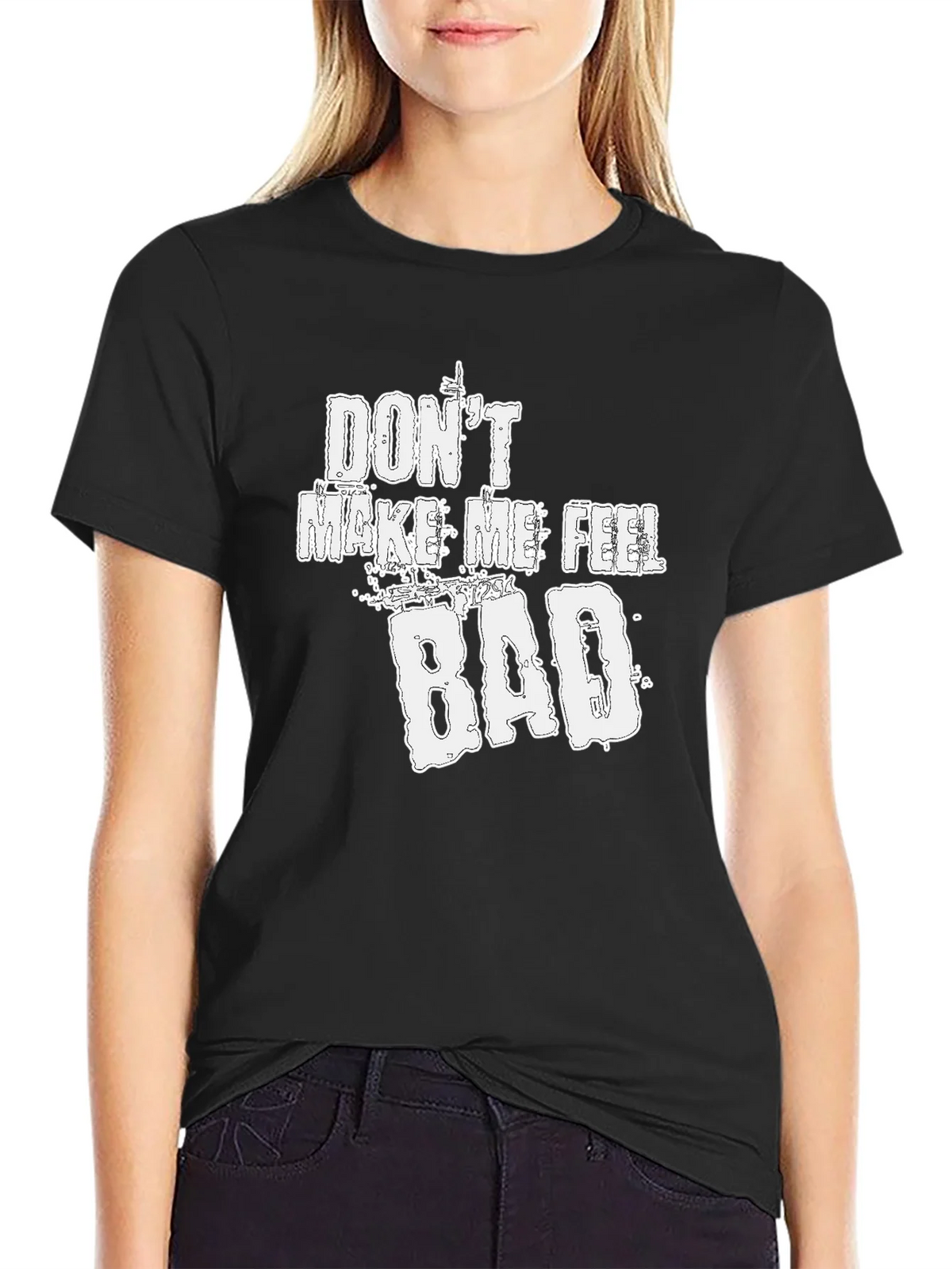 Dont Make Me Feel Bad Graphic Tee - Soft Cotton Blend product image 5