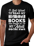 Book Lover T-Shirt - Read Books Ignore Problems! product image 1