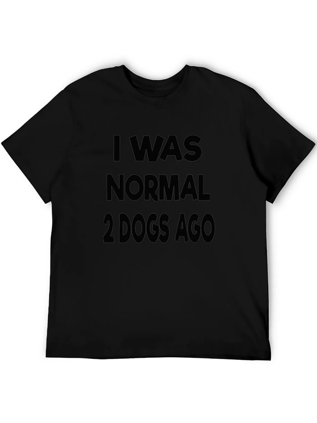 I Was Normal 2 Dogs Ago Graphic Tee product image 8