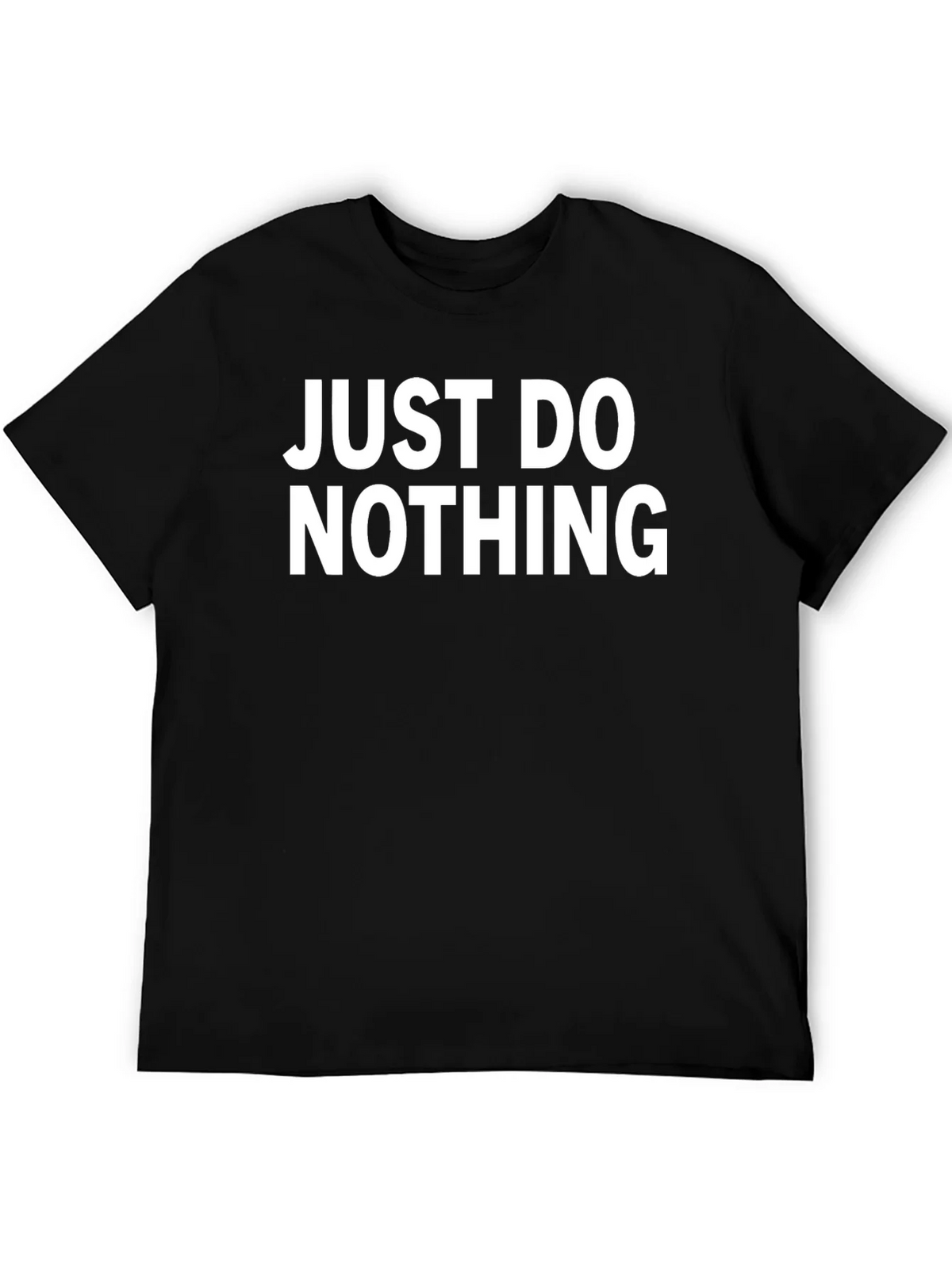Just Do Nothing T-Shirt - Comfortable Cotton Tee product image 8