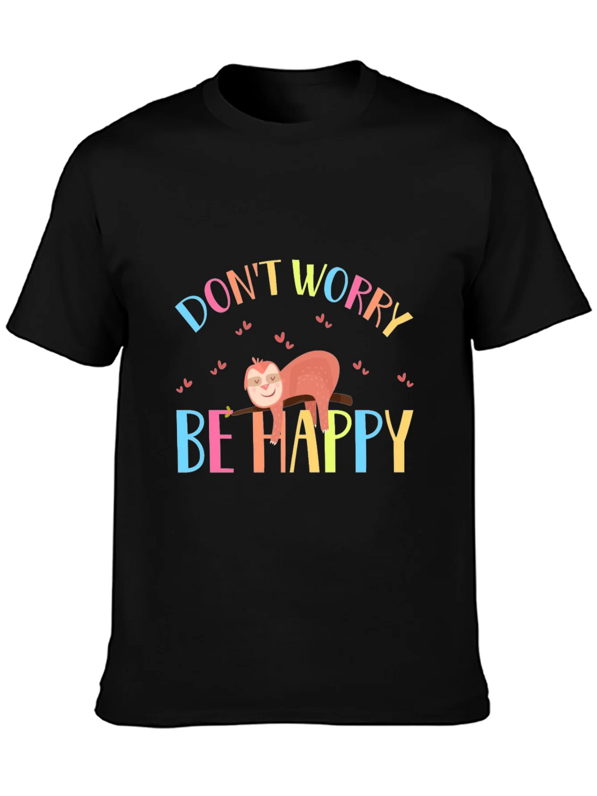 Dont Worry Be Happy Sloth Graphic Tee product image 6