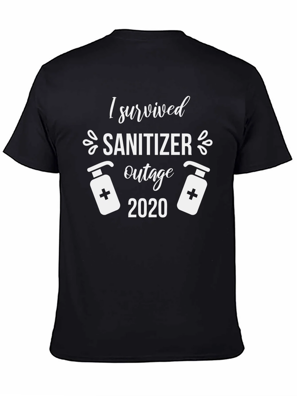I Survived Sanitizer Outage 2020 Black T-Shirt product image 7